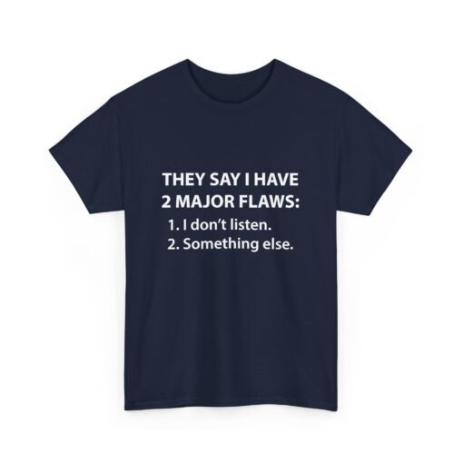 😆👕 Two Major Flaws Unisex T-Shirt – Wait, What Was #2? - Image 18