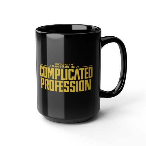 ☕🛡️🚀 Bounty Hunting Black Mug – Complicated Coffee for a Complicated Profession - Image 12