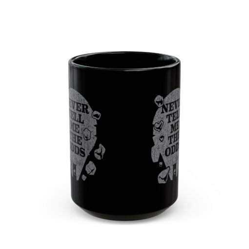 ☕🚀🌌 Never Tell Me The Odds Black Mug – Fuel for Risky Flights & Bold Mornings - Image 7