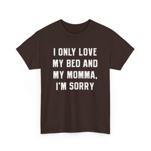 👕 My Bed & My Momma Unisex T-Shirt – Priorities, Perfectly Stated - Image 11