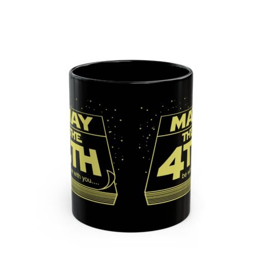 ☕📅🌌 May the 4th Be With You Black Mug – Sip Like It’s a Galactic Holiday - Image 3