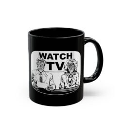 ☕👽 Watch TV Black Mug – Sip the Message, Straight from They Live