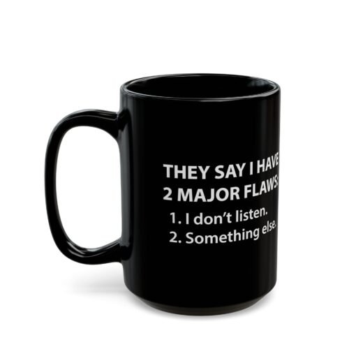 ☕😆🧠 Two Major Flaws Black Mug – Something... Something Funny - Image 9