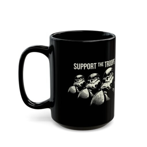 ☕ Support the Troops Black Mug – Fuel Your Day, Empire Style - Image 9