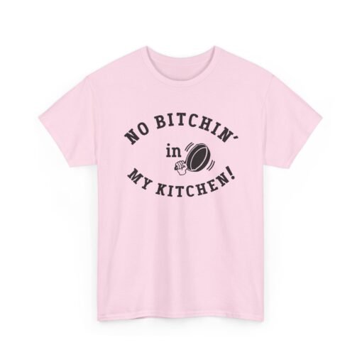🍳 No Bitchin’ in My Kitchen Unisex T-Shirt – Serving Sass with Every Stir - Image 23