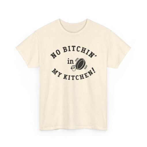 🍳 No Bitchin’ in My Kitchen Unisex T-Shirt – Serving Sass with Every Stir - Image 19