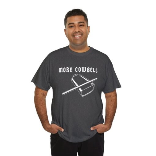 🔔🎶 More Cowbell Unisex T-Shirt – Because the Prescription is Always More - Image 6