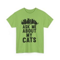 👕 Ask Me About My Cats Unisex T-Shirt – Purr Loud and Proud