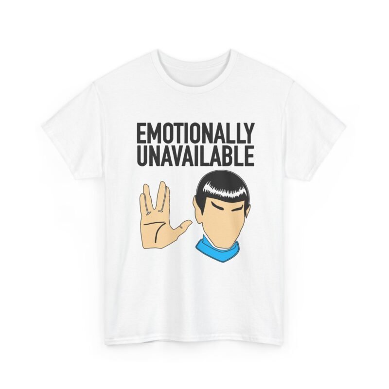 🖖😐 Emotionally Unavailable Unisex T-Shirt – Live Long and Avoid Attachment