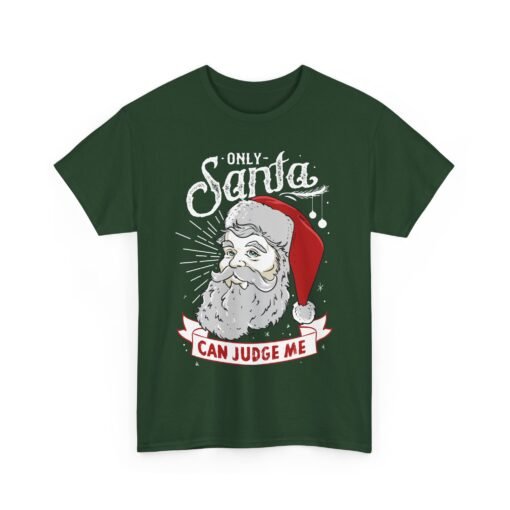 🎅⚖️ Only Santa Can Judge Me Unisex T-Shirt – Naughty, Nice, and Not Sorry - Image 13