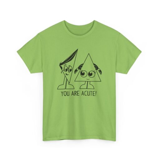 🔺 You Are Acute – Unisex T-Shirt for the Geometry of Love ❤️ - Image 11