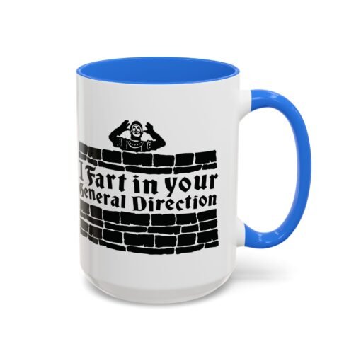 💨 I Fart in Your General Direction Accent Mug – Sip with a Side of Sarcasm - Image 58