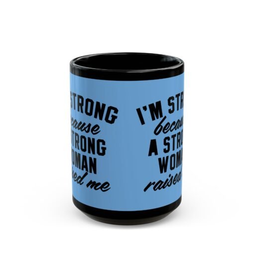 ☕ Strong Woman Black Mug – Strength Starts at Home - Image 7
