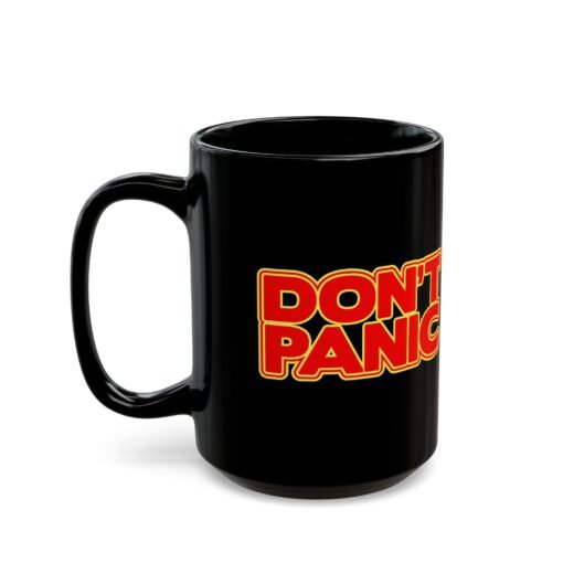 ☕ Don't Panic Black Mug – Sip Calmly Through the Chaos - Image 7
