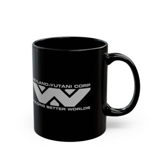 👽☕ Weyland-Yutani Corp Black Mug – Building Better Worlds, One Sip at a Time - Image 4