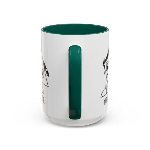 🔺 You Are Acute – Color Accent Mug (11 or 15 oz) 😄 - Image 63