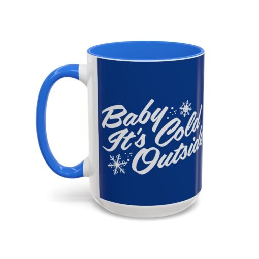 ☕ Baby It’s Cold Outside Color Accent Mug – Sip into the Season - Image 28