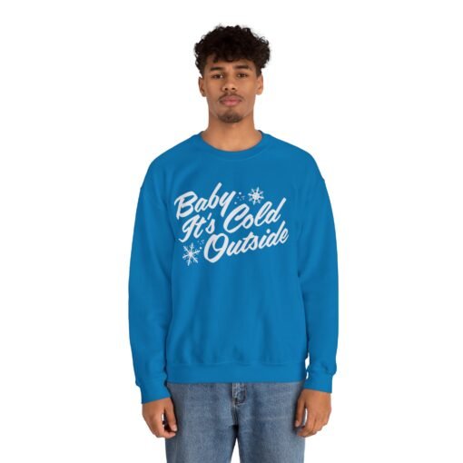 ❄️ Baby It’s Cold Outside Unisex Sweatshirt – Warm Style for Chilly Days - Image 5