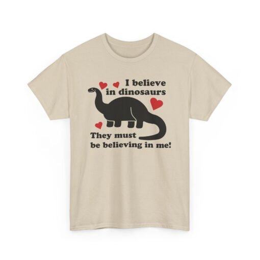 🦖✨ I Believe in Dinosaurs Unisex T-Shirt – Prehistoric Positivity, Present Day Vibes - Image 11