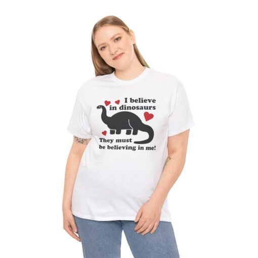 🦖✨ I Believe in Dinosaurs Unisex T-Shirt – Prehistoric Positivity, Present Day Vibes - Image 3