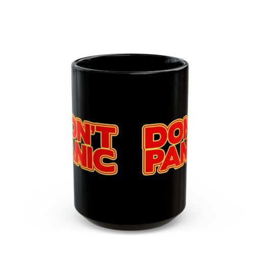 ☕ Don't Panic Black Mug – Sip Calmly Through the Chaos - Image 5