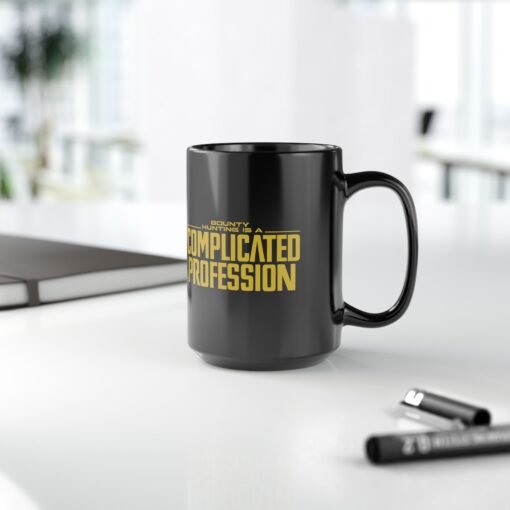 ☕🛡️🚀 Bounty Hunting Black Mug – Complicated Coffee for a Complicated Profession - Image 14