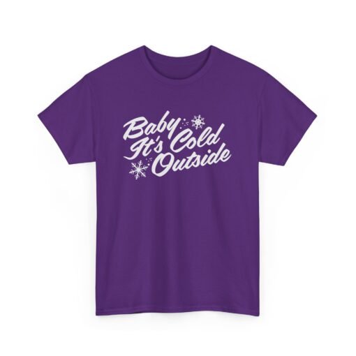 ❄️ Baby It’s Cold Outside Unisex T-Shirt – Cozy Vibes, Chilly Style - Image 17