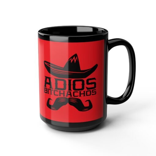 🌵 Adiós, Bitchachos Black Mug – Bold Brews & Even Bolder Goodbyes - Image 12