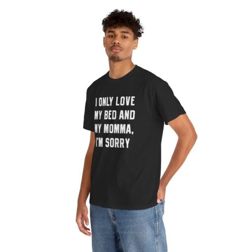 👕 My Bed & My Momma Unisex T-Shirt – Priorities, Perfectly Stated - Image 4