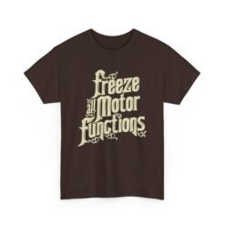 🤖🧠 Freeze All Motor Functions Unisex T-Shirt – Glitch in Style