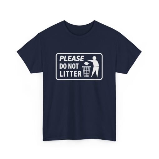 🚯🌎 Do Not Litter Unisex T-Shirt – Respect the Planet, Rock the Message - Image 18