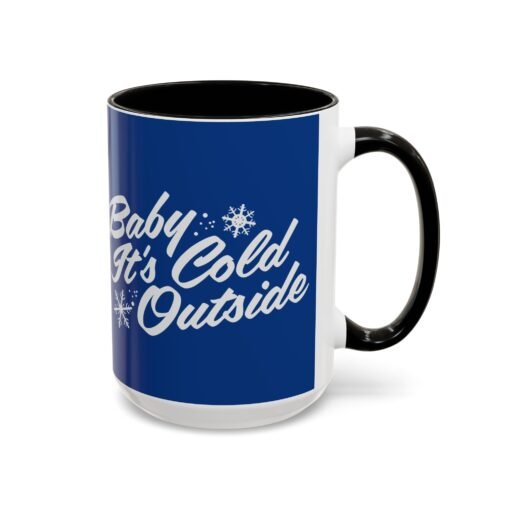 ☕ Baby It’s Cold Outside Color Accent Mug – Sip into the Season - Image 22