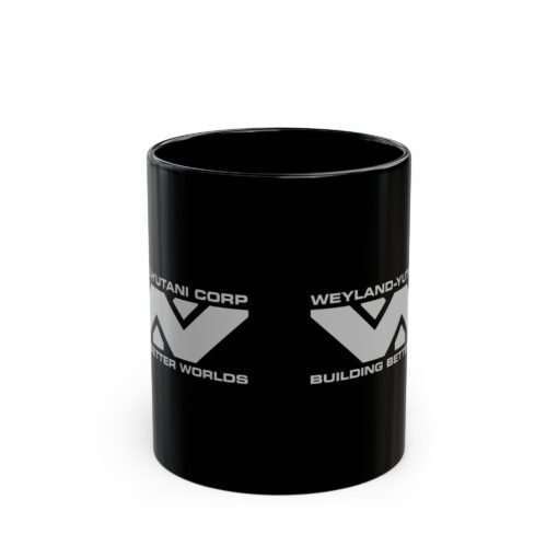 👽☕ Weyland-Yutani Corp Black Mug – Building Better Worlds, One Sip at a Time - Image 3