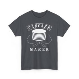 Pancake Maker - Unisex T-Shirt – Stackin’ ‘Em High, Flippin’ With Style