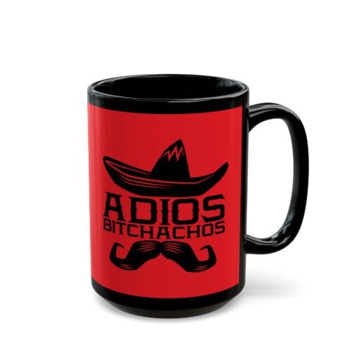 🌵 Adiós, Bitchachos Black Mug – Bold Brews & Even Bolder Goodbyes - Image 11