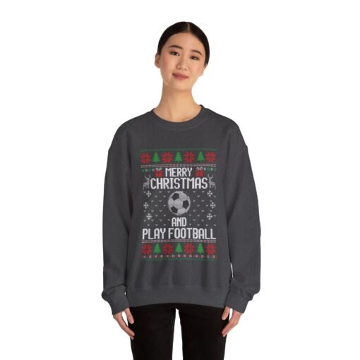 ⚽🎄 Merry Christmas and Play Football Unisex Sweatshirt – Kick Off the Holiday Cheer - Image 4