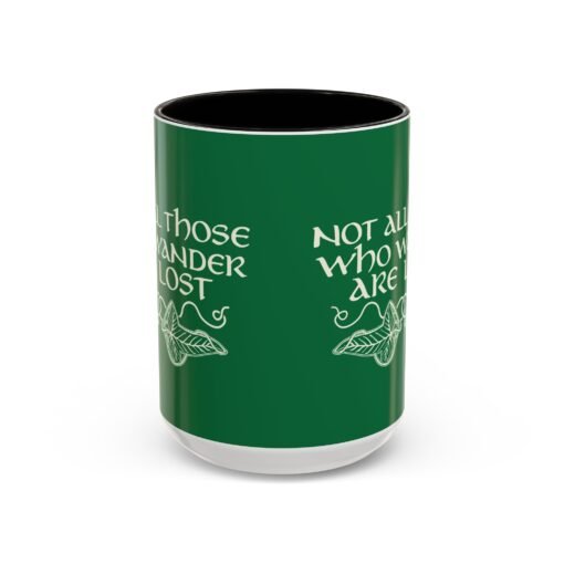 🌿 Not All Those Who Wander Are Lost Mug – Elven-Inspired Sips for the Soul - Image 9