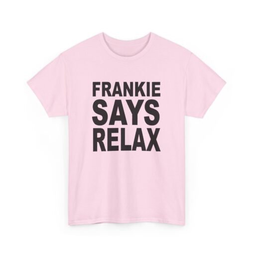 🕺📣 Frankie Says... Unisex T-Shirt – 80s Attitude, Timeless Cool - Image 20