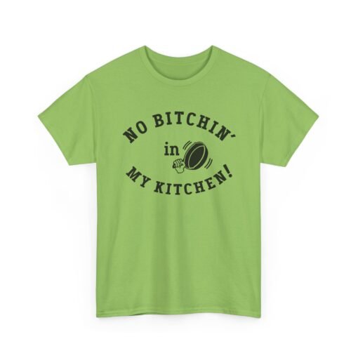 🍳 No Bitchin’ in My Kitchen Unisex T-Shirt – Serving Sass with Every Stir - Image 20