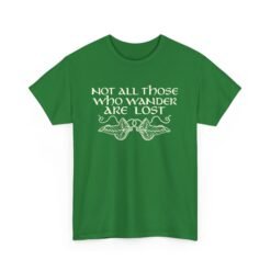 🌿 Not All Those Who Wander Are Lost Unisex T-Shirt – Elven-Inspired Adventure Wear