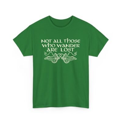 🌿 Not All Those Who Wander Are Lost Unisex T-Shirt – Elven-Inspired Adventure Wear