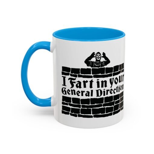 💨 I Fart in Your General Direction Accent Mug – Sip with a Side of Sarcasm - Image 24