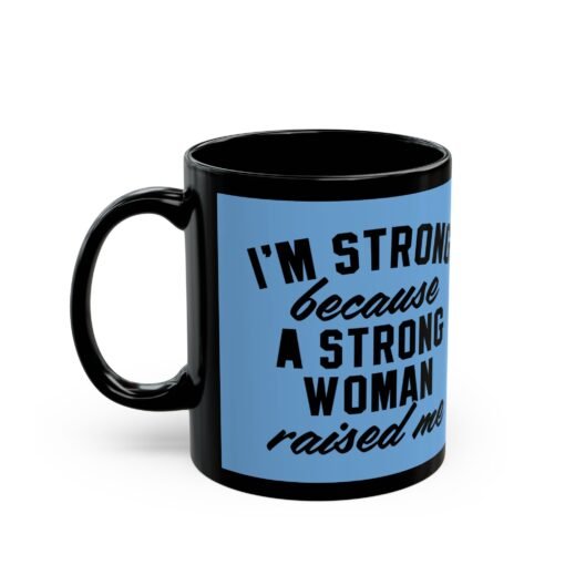 ☕ Strong Woman Black Mug – Strength Starts at Home - Image 2