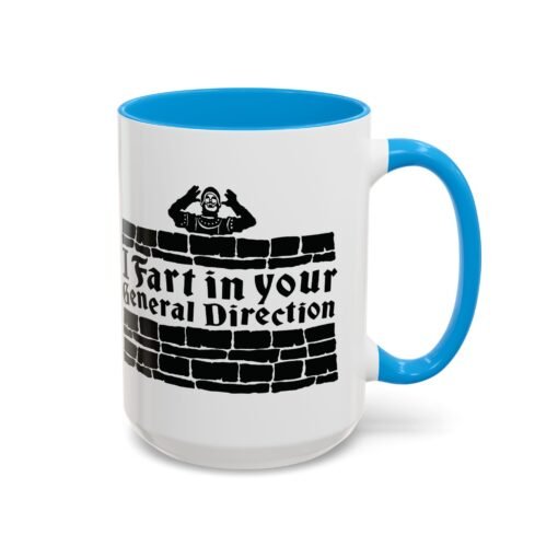 💨 I Fart in Your General Direction Accent Mug – Sip with a Side of Sarcasm - Image 66