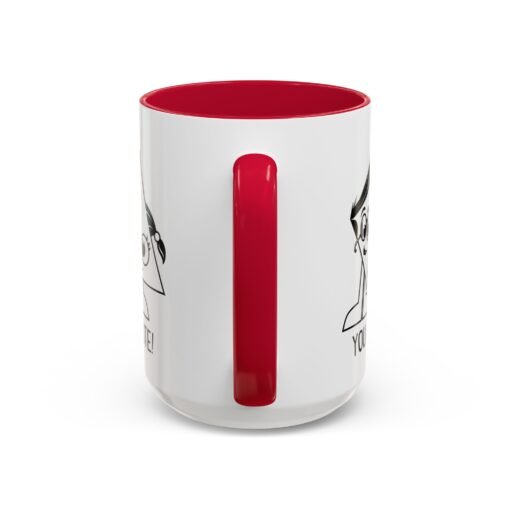 🔺 You Are Acute – Color Accent Mug (11 or 15 oz) 😄 - Image 87
