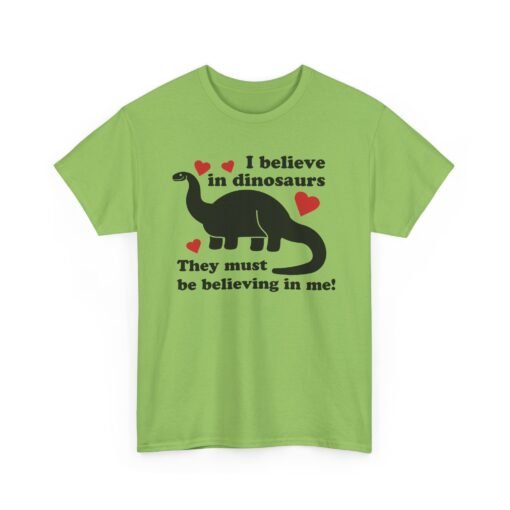 🦖✨ I Believe in Dinosaurs Unisex T-Shirt – Prehistoric Positivity, Present Day Vibes - Image 14