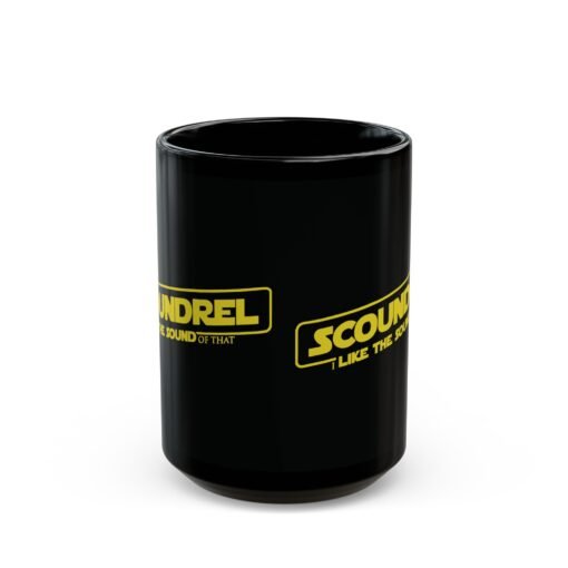 ☕😏🚀 Scoundrel, I Like the Sound of That Black Mug – Sip with Swagger - Image 7