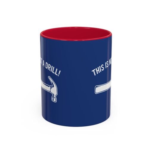 ☕ This Is Not A Drill Color Accent Mug – Sip With a Side of Sarcasm - Image 17