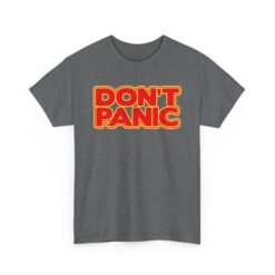 👕 Don't Panic Unisex T-Shirt – Stay Cool, Look Cooler