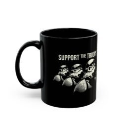 Alternative view of ☕ Support the Troops Black Mug – Fuel Your Day, Empire Style